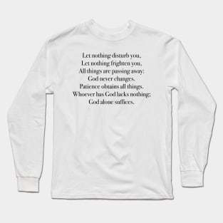 God alone suffices Long Sleeve T-Shirt